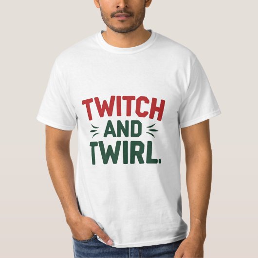 Twitter und Twirl Dance Vibes T-Shirt (Vorderseite)