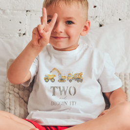 Two and Diggin' It Construction Birthday T - Shirt