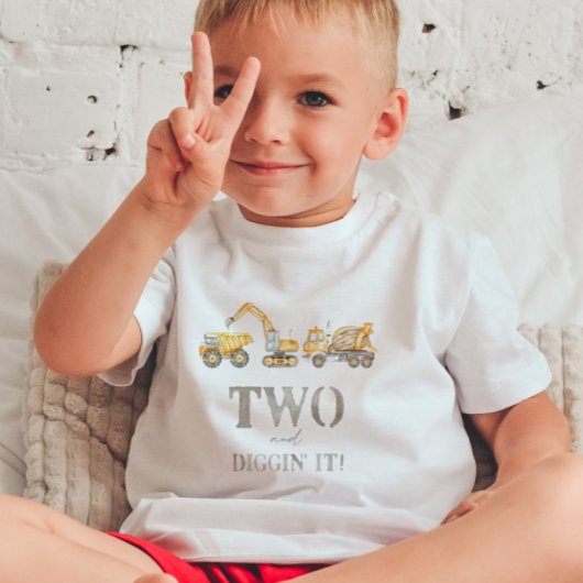 Two and Diggin' It Construction Birthday T - Shirt