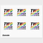 Two brides are better | Lesbian Pride  Runder Aufkleber (Blatt)