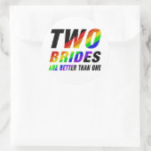 Two brides are better | Lesbian Pride  Runder Aufkleber (Tasche)