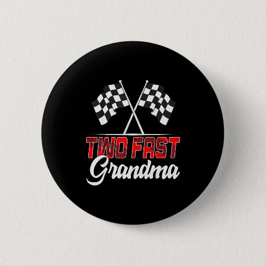Two Fast Grandma Second Birthday Racing Car Family Button (Vorderseite)