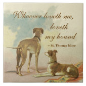 Two Greyhounds / Berühmtes St. Thomas Mehr Zitat Fliese (Vorderseite)