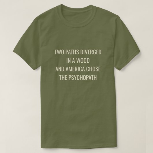 TWO PATHS DIVERGED -Green  T-Shirt (Design vorne)
