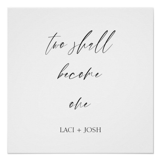 “Two Shall Become One” Elegant Script Wedding  Poster (Vorderseite)