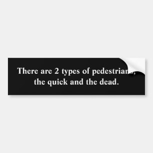 Two Types Of Pedestrians Bumper Sticker Autoaufkleber
