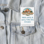 TwoChicks Rectangular Button (Walk Softly) (Insitu)