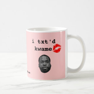 txt'd I kwame Kaffeetasse