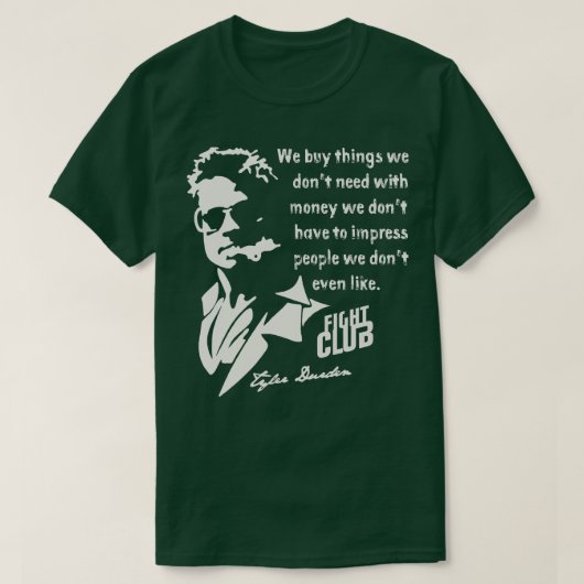 Tyler Durden Quote T-Shirt (Design vorne)