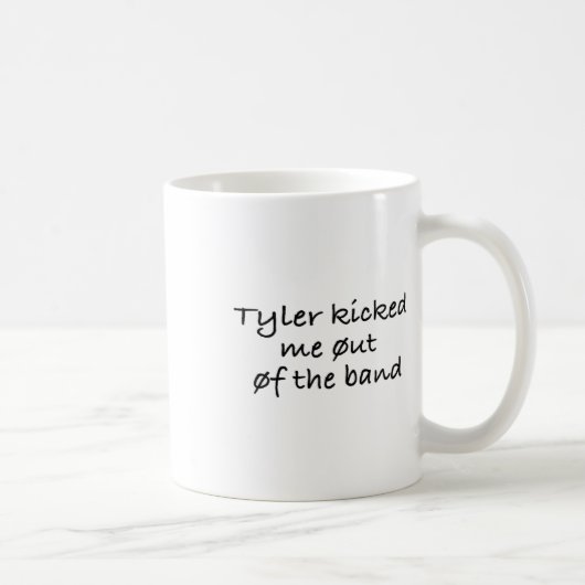 Tyler stieß mich aus dem Heftpflaster Kaffeetasse (Rechts)