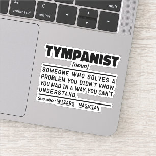 Tympanist Noun Timpani Player Funny Drums Lover Aufkleber