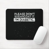 Typ-1-Diabetes-Bewusstsein Bitte verzuckern Sie ni Mousepad (Mit Mouse)
