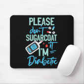 Typ-1-Diabetes-Bewusstsein Bitte verzuckern Sie ni Mousepad (Mit Mouse)