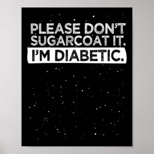 Typ-1-Diabetes-Bewusstsein Bitte verzuckern Sie ni Poster