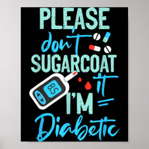 Typ-1-Diabetes-Bewusstsein Bitte verzuckern Sie ni Poster