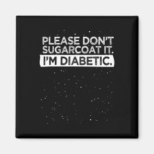 Typ 1 Diabetes Bitte nicht zuckern Magnet