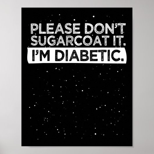 Typ 1 Diabetes Bitte nicht zuckern Poster (Vorne)