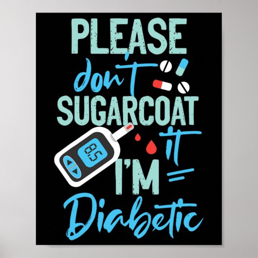 Typ 1 Diabetes Bitte nicht zuckern Poster (Vorne)