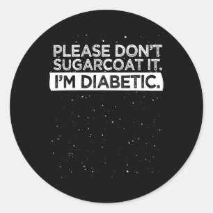 Typ 1 Diabetes Bitte nicht zuckern Runder Aufkleber