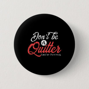 Typ 1 Diabetes Diabetiker Pankreas Quitter Button