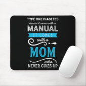 Typ 1 Diabetes enthält keine manuelle Mama Mousepad (Mit Mouse)