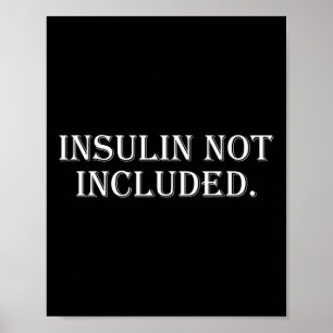 Typ 1 Diabetes Insulin nicht enthalten Poster