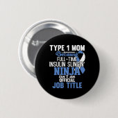 Typ 1 Diabetes Mama Mutter T1d Diabetisches Bewuss Button (Vorne & Hinten)