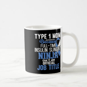 Typ 1 Diabetes Mama Mutter T1d Diabetisches Bewuss Kaffeetasse