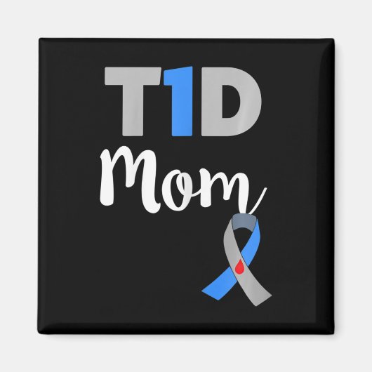 Typ 1 Diabetes-Mama - T1D-Mama Magnet (Vorne)