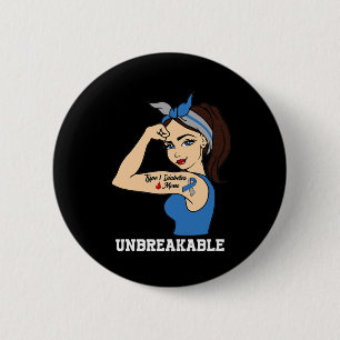 Typ-1-Diabetes-Mutter Unzerbrechlicher Krieger-Bew Button
