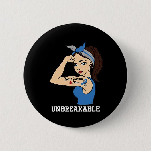 Typ-1-Diabetes-Mutter Unzerbrechlicher Krieger-Bew Button (Vorderseite)