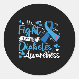 Typ 1 Diabetes Sein Kampf ist mein Kampf gegen Dia Runder Aufkleber