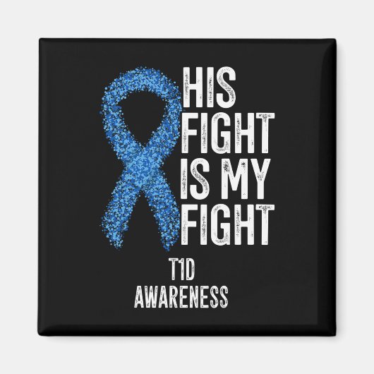 Typ 1 Diabetes Sein Kampf ist mein Kampf T1d Aware Magnet (Vorne)