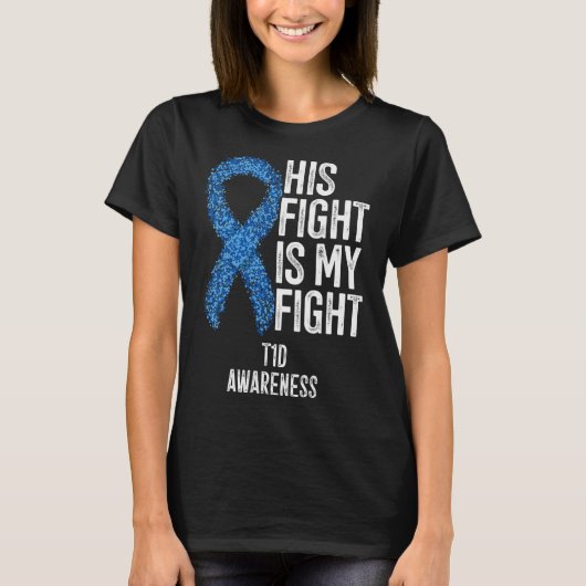 Typ 1 Diabetes Sein Kampf ist mein Kampf T1d Aware T-Shirt (Vorderseite)