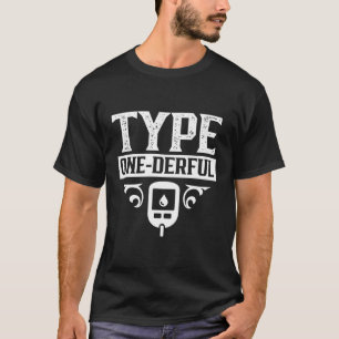 Typ 1 Diabetes Typ 1 Insulin Diabetiker P T-Shirt