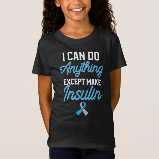 Typ 1 Diabetesbewusstsein kann ich alles außer T-Shirt (Vorderseite)
