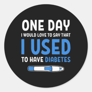 Typ 1 Diabetiker Diabetes-Zitate Heilung Typ 1 Dia Runder Aufkleber