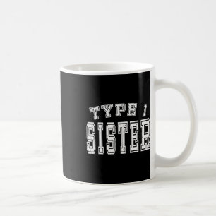 Typ 1 Schwesterbewusstsein Diabetes Kaffeetasse