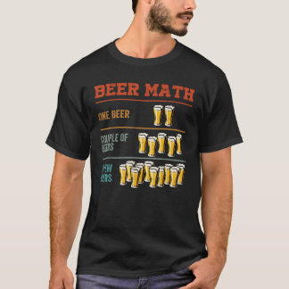 Typ Beer Math Funny Boys trinken sarkastische Witz T-Shirt