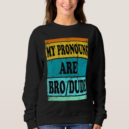 Typ Bro Pronouns Men Sweatshirt (Vorderseite)