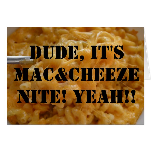 Typ, ist es Mac&Cheeze Nite! Ja!! (Vorderseite (Horizontal))