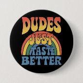 Typ kosten einfach einen besseren Regenbogen Gay P Button (Vorderseite)