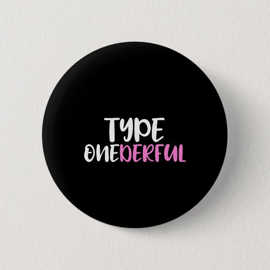 Typ oneful Typ 1 Diabetes Awareness Button (Vorderseite)