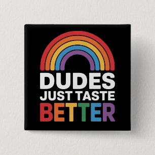 Typ probieren einfach besser Gay Rainbow LGBTQ Button