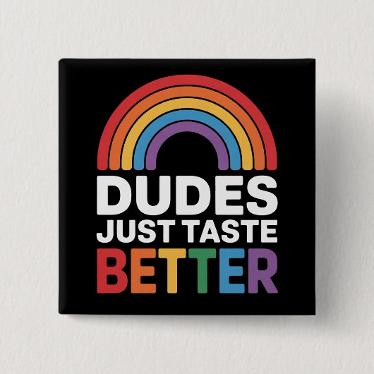 Typ probieren einfach besser Gay Rainbow LGBTQ Button (Vorderseite)