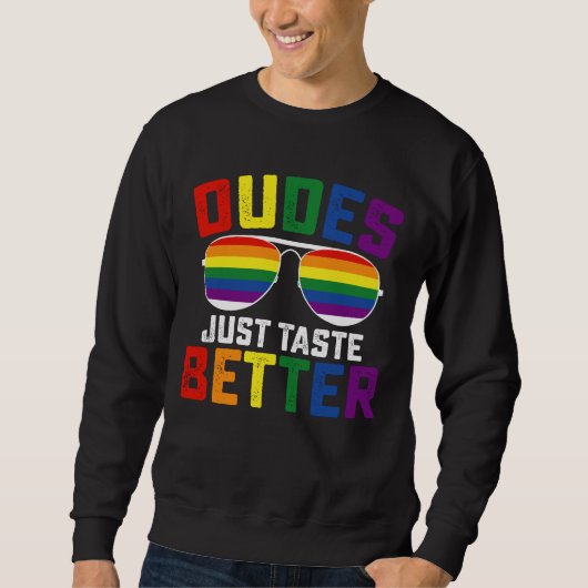 Typ probieren einfach besseren Gay LGBT Prix Sweatshirt (Vorderseite)