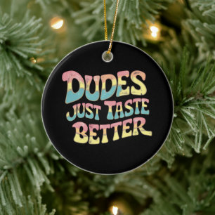 Typ probieren einfach einen besseren LGBT Gay Prid Keramik Ornament