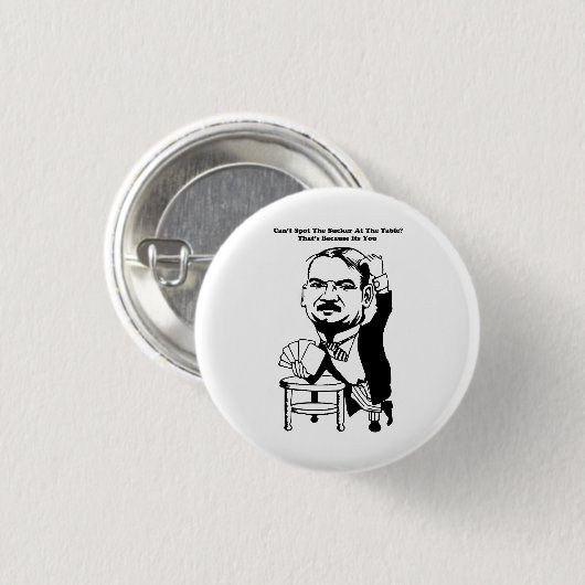 Typ spielen Poker Casino sucker zitiert Kunst Button (Vorne & Hinten)