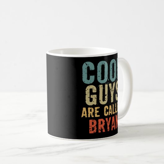 Typ werden Bryan genannt Kaffeetasse (VorderseiteRechts)