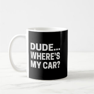 Typ... Wo ist mein Autos Typ Pop Kultur Kaffeetasse